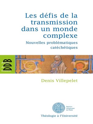 cover image of Les défis de la transmission dans un monde complexe